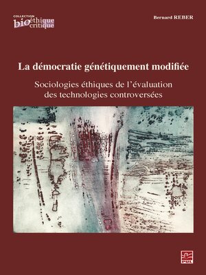 cover image of La démocratie génétiquement modifiée